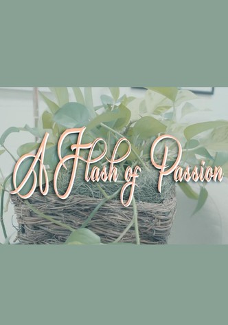 A Flash Of Passion