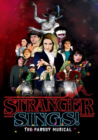 Stranger Sings: The Parody Musical