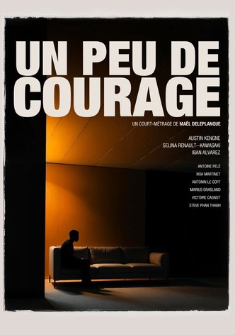 UN PEU DE COURAGE