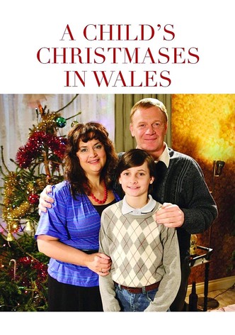 A Child's Christmases in Wales