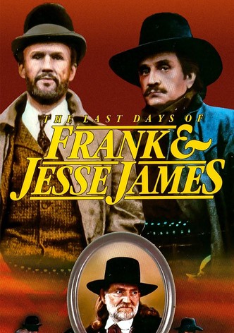 The Last Days of Frank and Jesse James