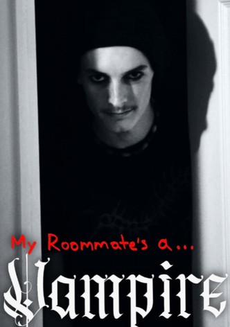 My Roommate's a Vampire
