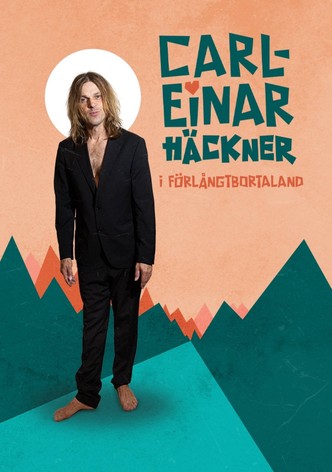 Carl-Einar Häckner i för långt borta land