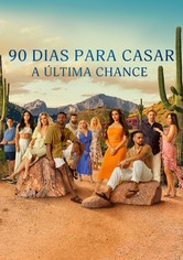 90 Dias Para Casar: A Última Chance