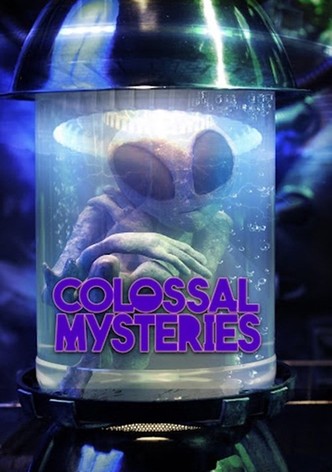 Colossal Mysteries