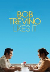 Bob Trevino Likes It