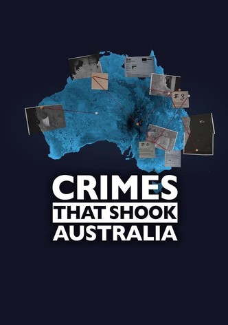Crimes That Shook Australia S1