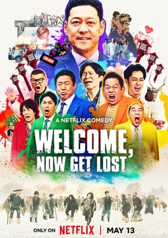 Welcome, Now Get Lost