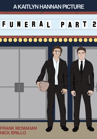Funeral Part 2