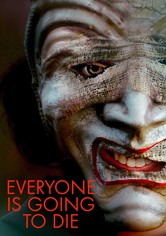 Everyone Is Going to Die