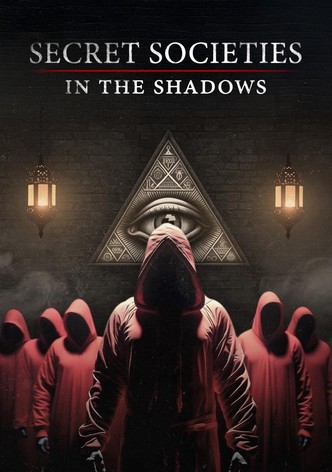Secret Societies: In the Shadows
