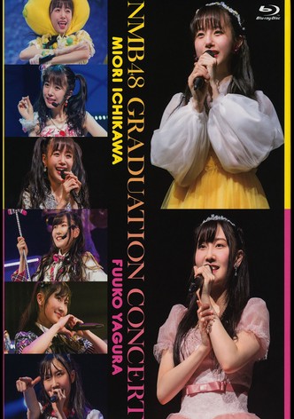 NMB48 GRADUATION CONCERT ~MIORI ICHIKAWA