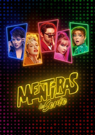 Mentiras, La Serie