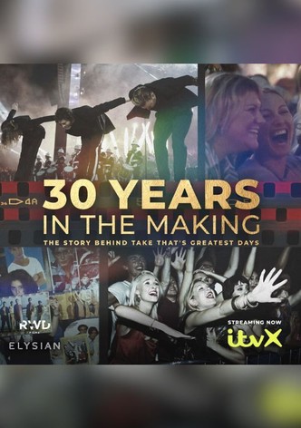 Take That's Greatest Days: 30 Years in the Making
