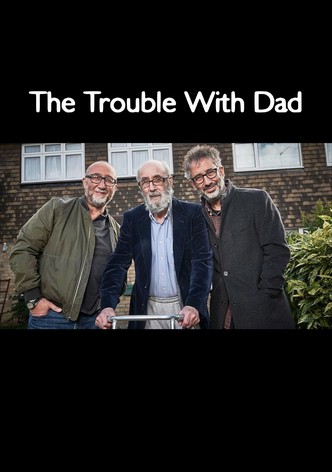 The Trouble with Dad