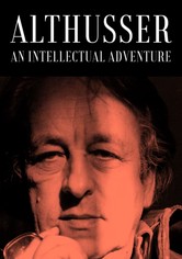 Althusser, an Intellectual Adventure