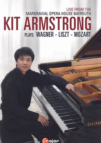 Kit Armstrong Plays Wagner, Liszt and Mozart