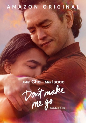 Don't Make Me Go