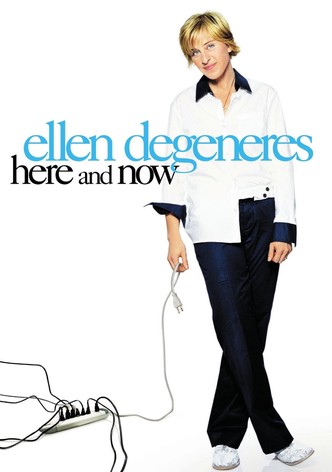 Ellen DeGeneres: Here and Now