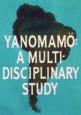 Yanomamo: A Multidisciplinary Study
