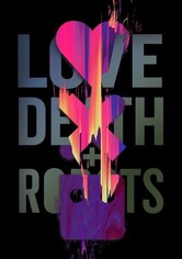 Love, Death & Robots