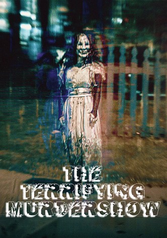 The terrifying Murdershow