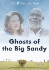 Ghosts of the Big Sandy