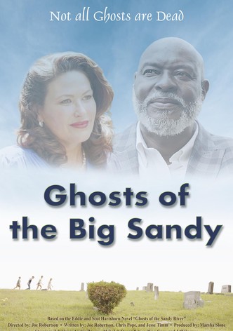 Ghosts of the Big Sandy