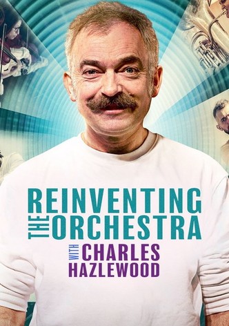 Reinventing the Orchestra with Charles Hazlewood