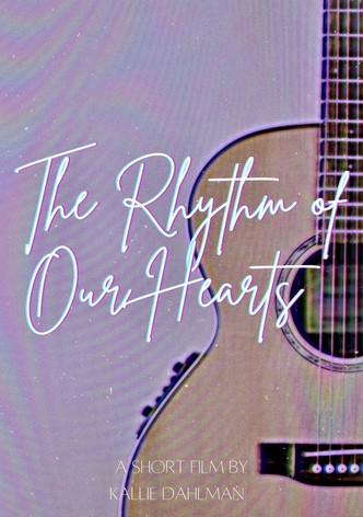 The Rhythm of Our Hearts