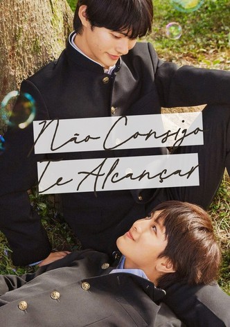 Não Consigo Te Alcançar