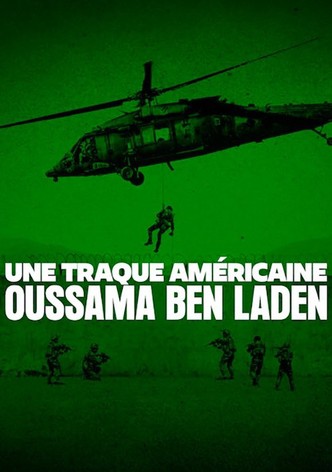 Une traque américaine : Oussama Ben Laden
