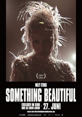 Miley Cyrus: Something Beautiful