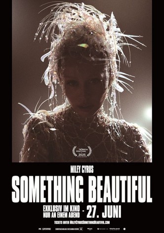Miley Cyrus: Something Beautiful