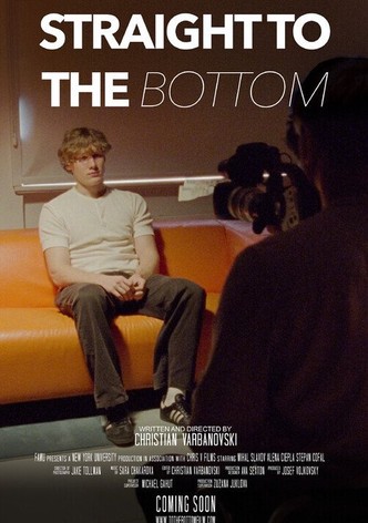 Straight to the Bottom