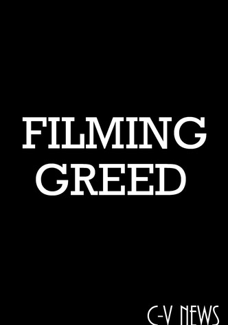 C-V News: Filming Greed