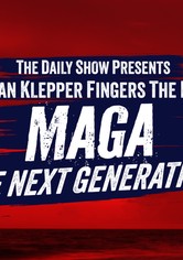 Jordan Klepper Fingers the Pulse: MAGA: The Next Generation