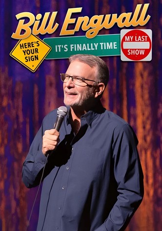Bill Engvall: Here's Your Sign It's Finally Time It's My Last Show
