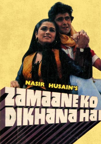 Zamaane Ko Dikhana Hai
