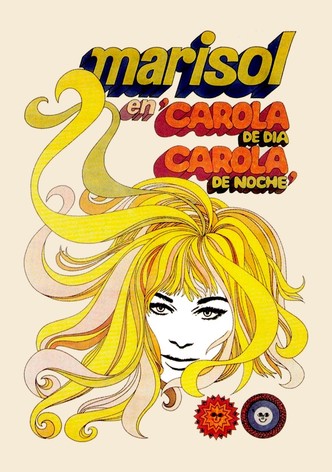 Carola de día, Carola de noche