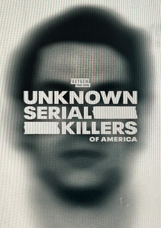 Unknown Serial Killers of America