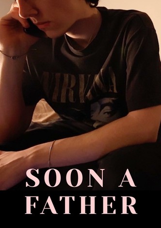Soon A Father