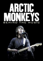 Arctic Monkeys: Behind the Music