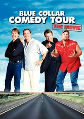 Blue Collar Comedy Tour: The Movie