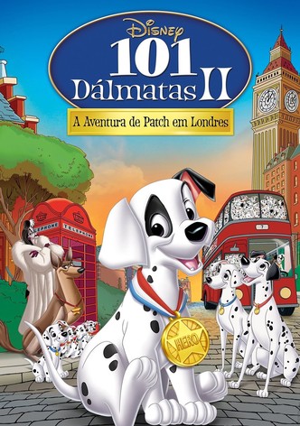 Os 101 Dálmatas II - A Aventura de Patch em Londres