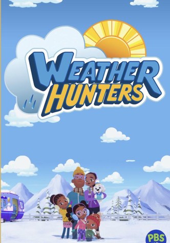 Weather Hunters - Season 1