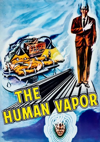 The Human Vapor