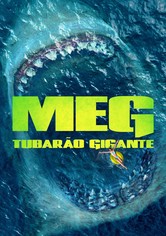 Meg: Tubarão Gigante