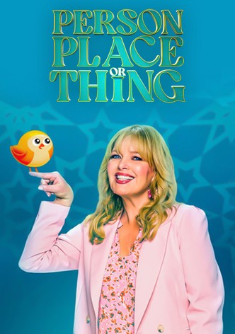 Person Place or Thing