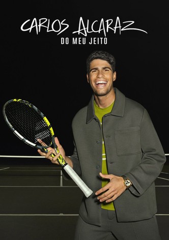 Carlos Alcaraz: À Minha Maneira